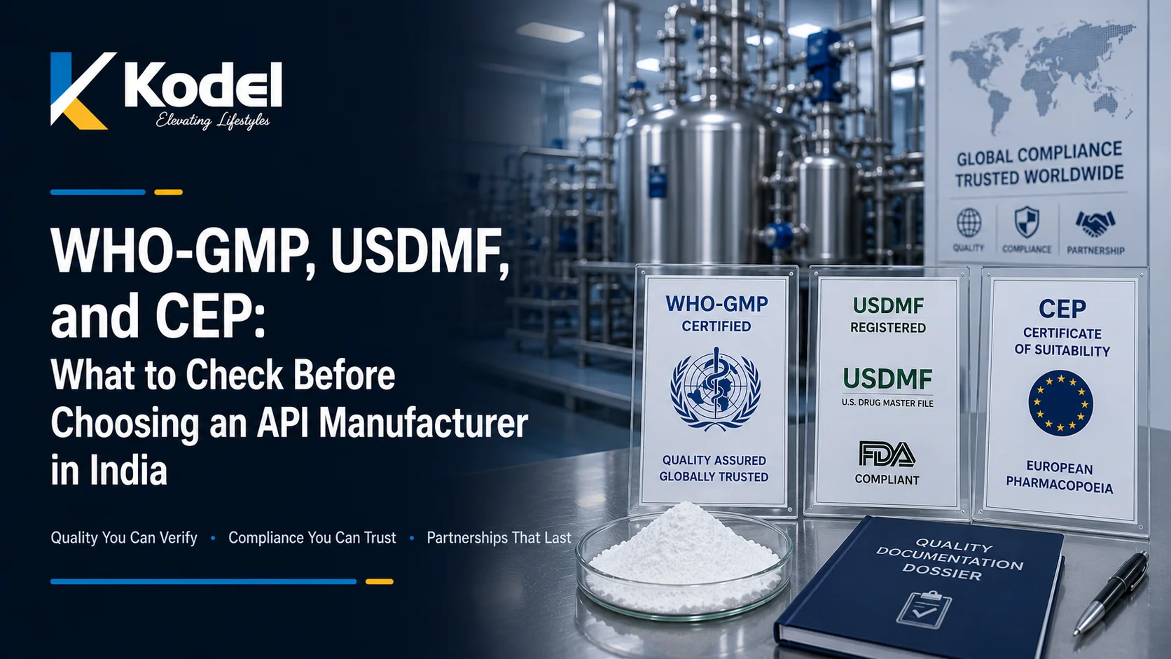 WHO-GMP, USDMF, and CEP certifications for choosing a compliant API manufacturer in India